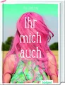 Produktbild: Ihr mich auch | Buch | 9783943086935