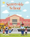 Produktbild: Sunnyside School: A Community Helpers Book: A Picture Book About Kindergarten and Making New Friends for Kids (Ages 4-8)