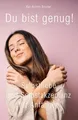Produktbild: Du bist genug!: Selbstliebe und Selbstakzeptanz für... | Buch | Zustand sehr gut