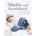 Produktbild: Klitzeklein und kuschelweich: Erste Stricksachen für mein Baby