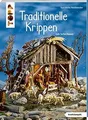 Produktbild: Traditionelle Krippen zum Selberbauen (kreativ.komp... | Buch | Zustand sehr gut