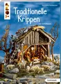 Produktbild: Traditionelle Krippen zum Selberbauen (kreativ.kompakt) ~ Ka ... 9783772445996