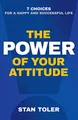 Produktbild: The Power of Your Attitude: 7 Choices for a Happy and Successful Life
