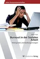 Produktbild: Burnout in der Sozialen Arbeit: Hintergründe und Handlungsstrategien
