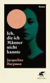 Produktbild: Ich, die ich Männer nicht kannte: Roman