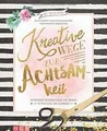 Produktbild: Kreative Wege zur Achtsamkeit: Inspirationen, Kreat... | Buch | Zustand sehr gut
