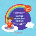 Produktbild: FamilyFlow. Kleine Fantasiereisen: 30 Entspannungskarten für Kinder | 30 wunderschön illustrierte Karten zur Förderung von Entspannung und Achtsamkeit für Kinder ab 3 Jahren