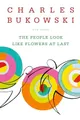 Produktbild: Charles Bukowski - People Look Like Flowers At Last   New Poems - Pape - G245z