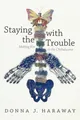 Produktbild: Staying with the Trouble, Donna J. Haraway
