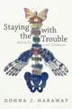 Produktbild: Donna J. Haraway / Staying with the Trouble9780822362241