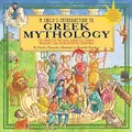Produktbild: A Child's Introduction to Greek Mythology: The Stories of the Gods, Goddesses, Heroes, Monsters, and Other Mythical Creatures (A Child's Introduction Series)