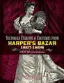 Produktbild: Victorian Fashions and Costumes from Harper's Bazar, 1867-1898 (Dover Fashion and Costumes)