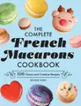 Produktbild: Natalie Wong The Complete French Macarons Cookbo (Gebundene Ausgabe) (US IMPORT)