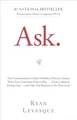 Produktbild: Ask: The Counterintuitive Online Method to Discover Exactly What Your Customers Want to Buy…Create a Mass of Raving Fans…and Take Any Business to the Next Level