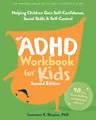 Produktbild: The ADHD Workbook for Kids: Helping Children Gain Self-Confidence, Social Skills & Self-Control