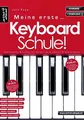 Produktbild: Meine erste Keyboardschule! Der leichte Einstieg für Kinder ab 6 Jahren & erwachsene Anfänger (inkl. QR-Codes + Audio-Download). Keyboard lernen für Anfänger. Keyboardnoten. Fingerübungen: