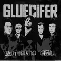 Produktbild: Gluecifer Automatic thrill (2004)  [CD]