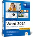 Produktbild: Word 2024: Die Anleitung in Bildern. Komplett in Farbe. Auch für Microsoft Word 365 geeignet. Ideal für alle Einsteiger, auch Senioren