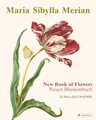 Produktbild: Maria Sibylla Merian: The New Book of Flowers/Neues Blumenbuch: 22 Pull-Out Posters (dt./engl.)