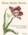 Produktbild: Maria Sibylla Merian: The New Book of Flowers/Neues Blumenbuch, Stella Chri ...