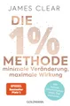 Produktbild: Die 1%-Methode – Minimale Veränderung, maximale Wirkung
