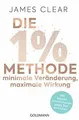 Produktbild: Die 1%-Methode - Minimale Veränderung, maximale Wir... | Buch | Zustand sehr gut