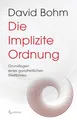 Produktbild: Die Implizite Ordnung: Grundlagen eines ganzheitlichen Weltbildes