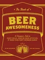 Produktbild: The Book of Beer Awesomeness: A Champions Guide to Part... | Buch | Zustand gut