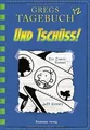 Produktbild: Und tschuss!  von Kinney, Jeff | Buch | Zustand sehr gut