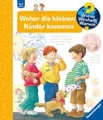 Produktbild: Wieso? Weshalb? Warum?, Band 13: Woher die kleinen Kinder kommen, Doris Rüb ...