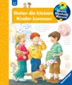 Produktbild: Wieso? Weshalb? Warum?, Band 13: Woher die kleinen Kinder kommen Doris Rübel