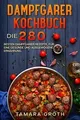 Produktbild: Dampfgarer Kochbuch: Die 280 besten Dampfgarer Reze... | Buch | Zustand sehr gut