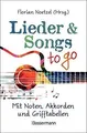 Produktbild: Lieder  Songs to go: Über 190 Lieder. Mit Noten, Ak... | Buch | Zustand wie neu