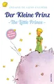 Produktbild: Der Kleine Prinz / The Little Prince: Deutsch Englisch Zweisprachige Lektüre / Parallel gesetzter Text / Klassiker lesen und dabei Englisch lernen ... Ausgaben (