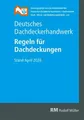 Produktbild: Deutsches Dachdeckerhandwerk Regeln für Dachdeckungen Wand- und Abdichtungs