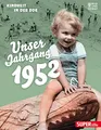 Produktbild: Unser Jahrgang 1952: Kindheit in der DDR