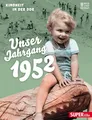Produktbild: Unser Jahrgang 1952