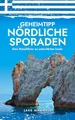 Produktbild: Geheimtipp Nördliche Sporaden: Dein Reiseführer zu unberührten Inseln (Geheimtipps der Welt, Band 1)
