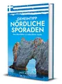 Produktbild: Geheimtipp Nördliche Sporaden: Dein Reiseführer zu unberührten Inseln