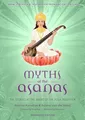 Produktbild: Arjuna van der Kooij Alanna Kaivalya Myths of the Asanas (Taschenbuch)