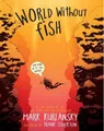 Produktbild: Mark Kurlansky World Without Fish (Taschenbuch) (US IMPORT)
