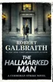 Produktbild: Robert Galbraith The Hallmarked Man (Gebundene Ausgabe) Cormoran Strike Novel