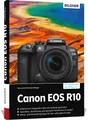 Produktbild: Canon EOS R10: Das umfangreiche Praxisbuch zu Ihrer Kamera!