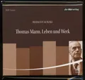 Produktbild: Hermann KURZKE★THOMAS MANN • LEBEN UND WERK★Hör-Feature★Der Hörverlag★2-CD★NEUWT