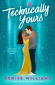 Produktbild: Technically Yours by Williams, Denise [Paperback]