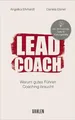 Produktbild: LEAD COACH: Warum gutes Führen Coaching braucht
