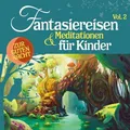 Produktbild: Fantasiereisen & Meditationen für Kinder Vol. 2