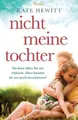Produktbild: Kate Hewitt Nicht meine Tochter (Taschenbuch)