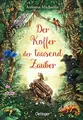 Produktbild: Der Koffer der tausend Zauber | Antonia Michaelis | Buch | 334 S. | Deutsch