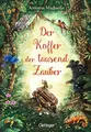 Produktbild: Antonia Michaelis ~ Der Koffer der tausend Zauber 9783789115080